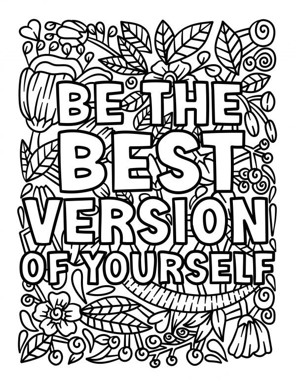 A drawing of the inspirational text, Be The Best Version Of Yourself with a floral line art background to print and colour for free.