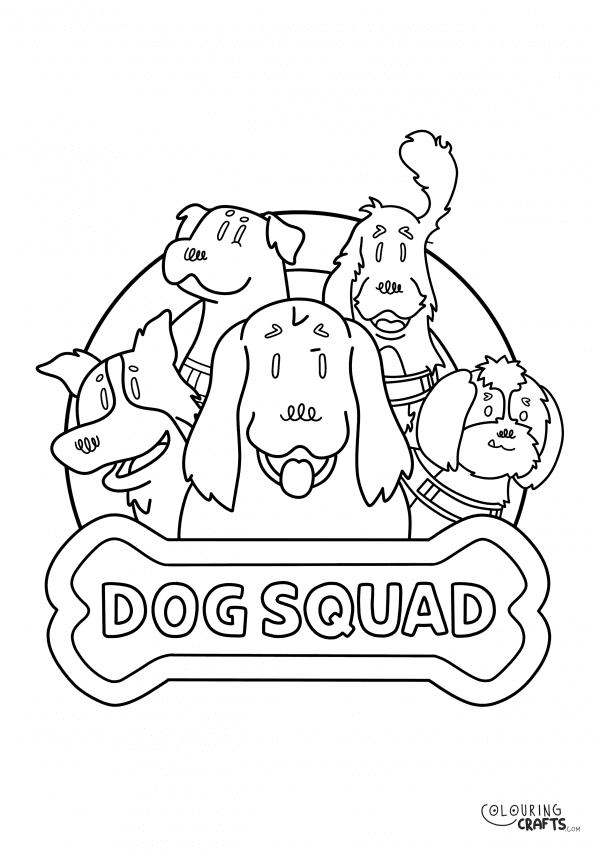 A drawing Of the logo from Dog Squad with a plain background to print and colour for free.
